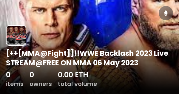 Mma Fight Wwe Backlash Live Stream Free On Mma May