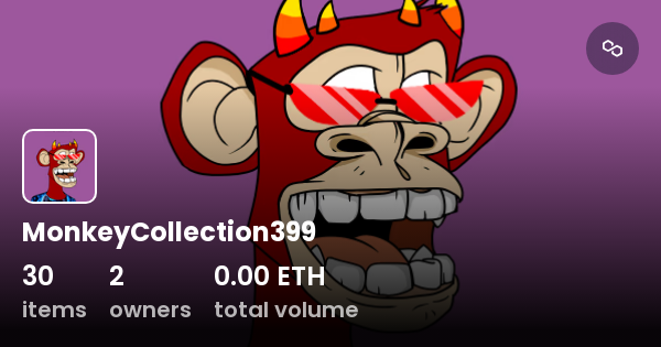 MonkeyCollection399 - Collection | OpenSea