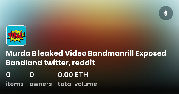 Murda B leaked Video Bandmanrill Exposed Bandland twitter, reddit ...