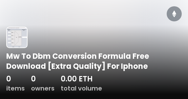 mw-to-dbm-conversion-formula-free-download-extra-quality-for-iphone-collection-opensea