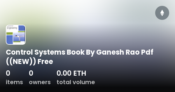 Control Systems Book By Ganesh Rao Pdf ((NEW)) Free - Collection | OpenSea