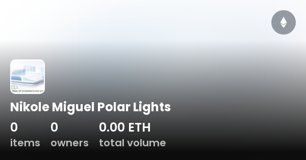 polarlights casey Nikole Miguel Polar Lights - Collection | OpenSea