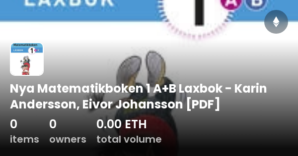 Nya Matematikboken 1 A+B Laxbok - Karin Andersson, Eivor Johansson [PDF ...