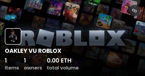 OAKLEY VU ROBLOX - Collection | OpenSea