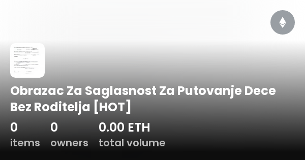 Obrazac Za Saglasnost Za Putovanje Dece Bez Roditelja [hot