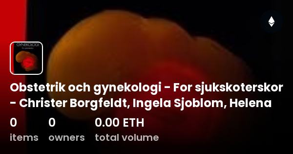 Obstetrik Och Gynekologi - For Sjukskoterskor - Christer Borgfeldt ...