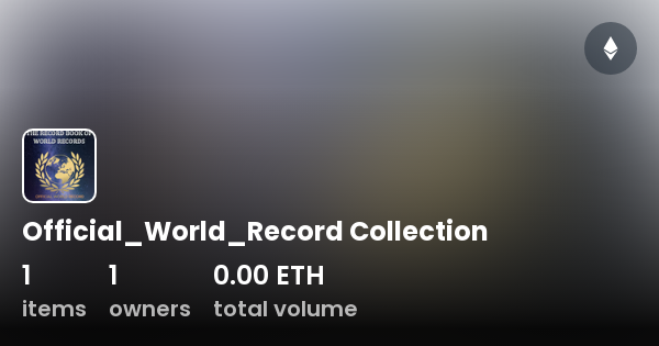 official-world-record-collection-collection-opensea