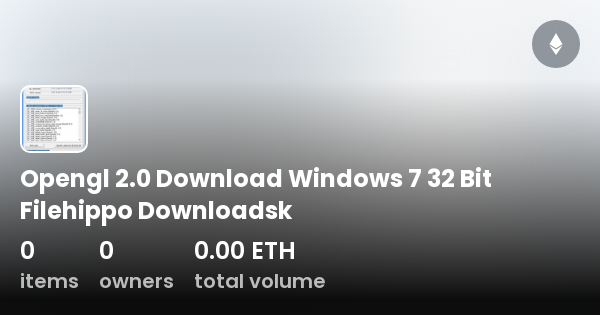 Opengl 2.0 Download Windows 7 32 Bit Filehippo Downloadsk.