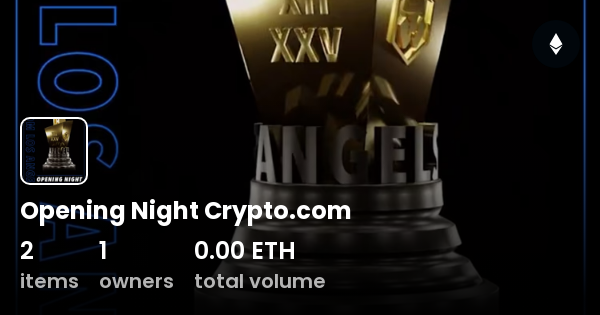 opening night crypto.com