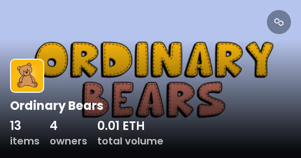 Ordinary Bears - Collection | OpenSea