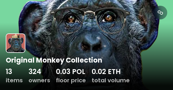 Original Monkey Collection - Collection | OpenSea