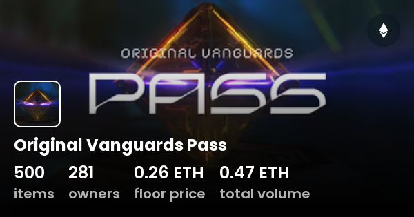 Original Vanguards Pass - Collection | OpenSea