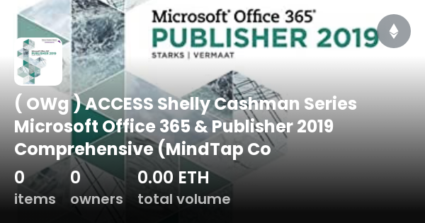 Owg Access Shelly Cashman Series Microsoft Office 365 And Publisher