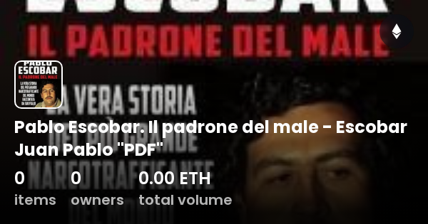 Pablo Escobar. Il Padrone Del Male - Escobar Juan Pablo "PDF ...