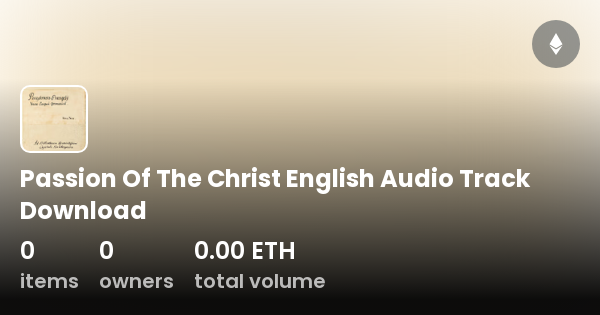 the passion of the christ 2004 english audio track download