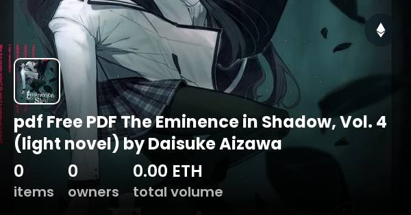 Pdf Free Pdf The Eminence In Shadow Vol 4 Light Novel By Daisuke Aizawa Collection Opensea 8731