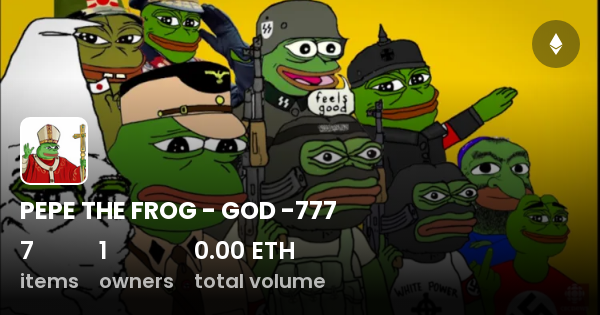 PEPE THE FROG - GOD -777 - Collection | OpenSea
