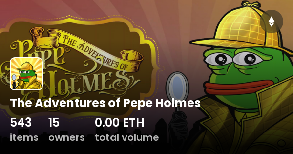 Pepe Holmes : Dark Night - Collection | OpenSea