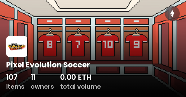 Pixel Evolution Soccer - Collection  OpenSea