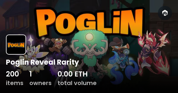 Poglin Reveal Rarity - Collection | OpenSea