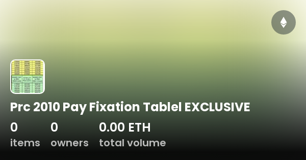 Prc 2010 Pay Fixation Tablel EXCLUSIVE Collection OpenSea