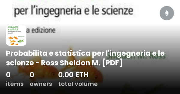 Probabilità E Statistica Per L'ingegneria E Le Scienze