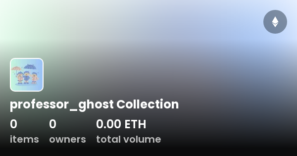 professor_ghost Collection - Collection | OpenSea