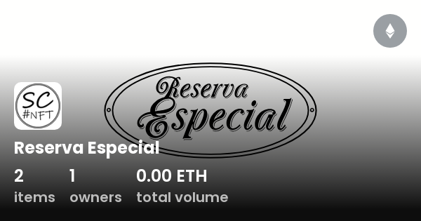 Reserva Especial - Collection | OpenSea