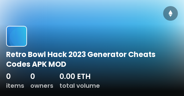 retro-bowl-hack-2023-generator-cheats-codes-apk-mod-collection-opensea