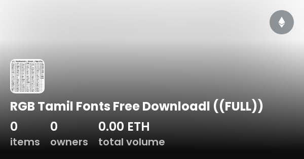 RGB Tamil Fonts Free Downloadl ((FULL)) Collection OpenSea