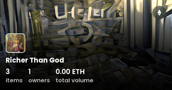 richer-than-god-collection-opensea