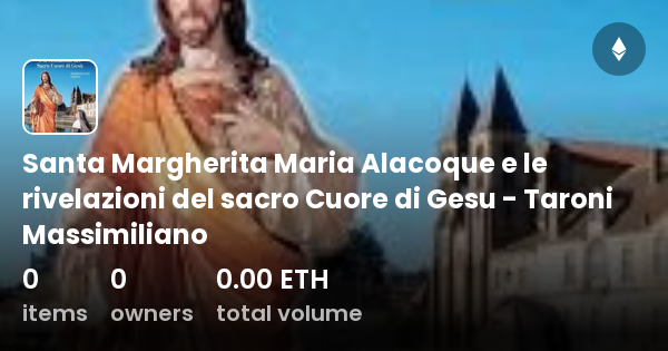 Santa Margherita Maria Alacoque E Le Rivelazioni Del Sacro Cuore Di