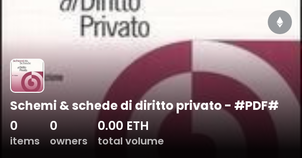 Schemi E Schede Diritto Privato Pdf Gratis Schemi & schede di diritto privato - #PDF# - Collection | OpenSea
