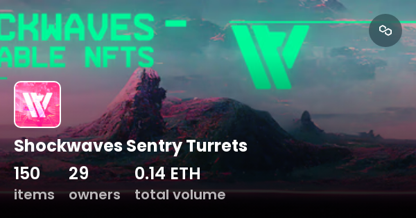 Shockwaves Sentry Turrets Collection Opensea