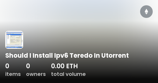 Ipv6 teredo в utorrent что это