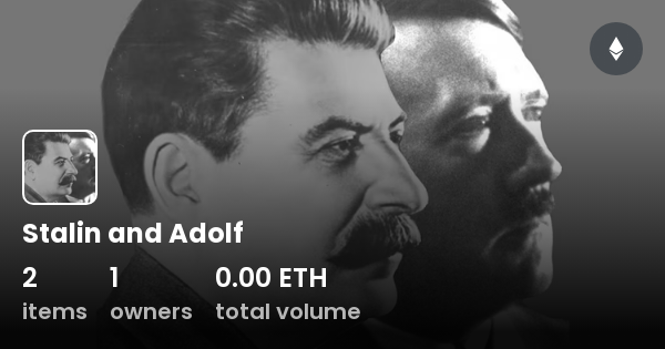 Stalin and Adolf - Collection | OpenSea