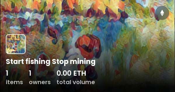 Start fishing Stop mining - Collection