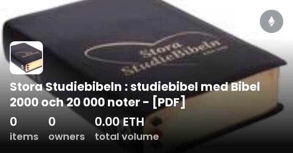 Stora Studiebibeln : Studiebibel Med Bibel 2000 Och 20 000 Noter - [PDF ...