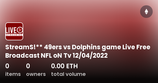 StreamS!** 49ers vs Dolphins game Live Free Broadcast NFL oN Tv 12