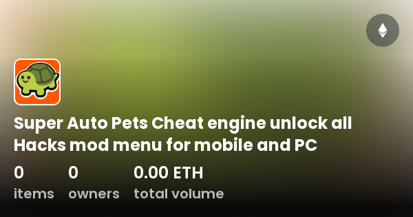 Super Auto Pets Cheat engine unlock all Hacks mod menu for mobile and PC -  Collection