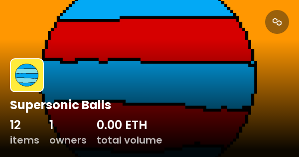Supersonic Balls - Collection | OpenSea