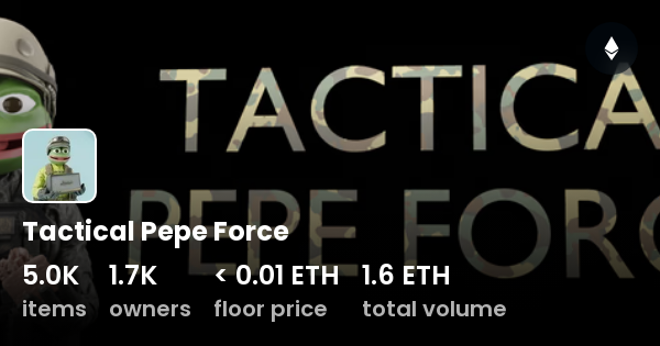 Tactical Pepe Force - Collection | OpenSea