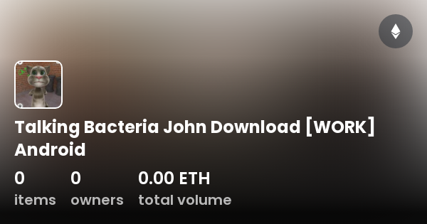 Talking Bacteria John Download WORK Android Collection OpenSea