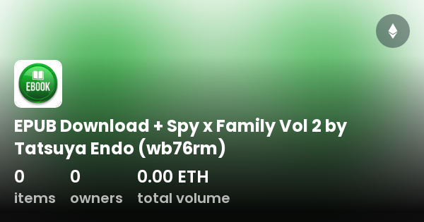 Spy X Family, Vol. 2, 2 - by Tatsuya Endo (Paperback)