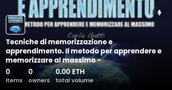 Tecniche Di Memorizzazione E Apprendimento Il Metodo Per Apprendere E Memorizzare Al Massimo