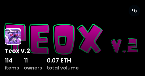 Teox V.2 - Collection | OpenSea