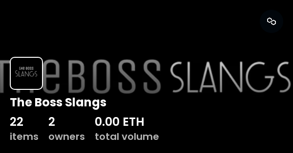 the-boss-slangs-collection-opensea