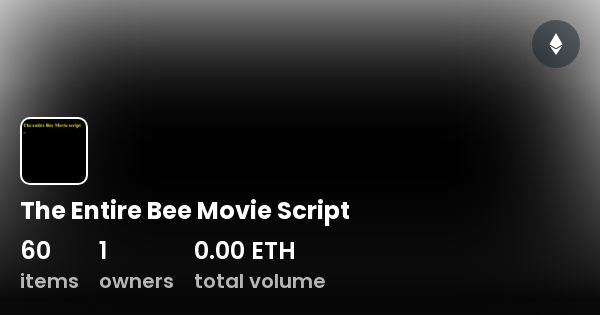 the-entire-bee-movie-script-collection-opensea