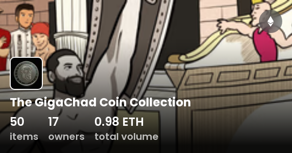 The GigaChad Coin Collection - Collection | OpenSea