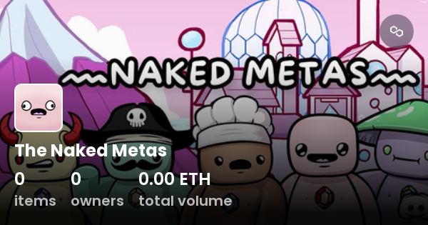 The Naked Metas Collection OpenSea